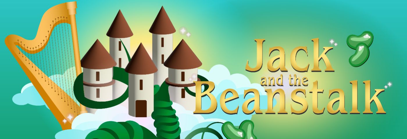 Jack and the Beanstalk Jack and the Beanstalk